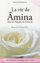 La vie de Amina "Mere du Prophete de l'Islam"