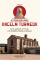 Autobiographie Ancelm Turmeda - De Majorque a Tunis, du christianisme a l'islam