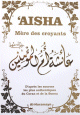 Aisha - Mere des Croyants (Livre de Reference : Biographie complete de Aisha / Aicha epouse du Prophete SAW) - Couverture blanche doree