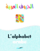 L'alphabet arabe : Lire et ecrire -