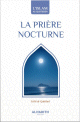 La prière nocturne - Un art de vivre La prière nocturne - Un art de vivre