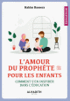 L’amour du Prophète pour les enfants L’amour du Prophète pour les enfants