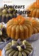 Douceurs d'Algérie - Sarra Hamat Douceurs d'Algerie - Sarra Hamat