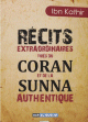 Recits extraordinaires tires du Coran et de la Sunna authentique
