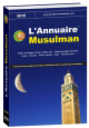 L'Annuaire Musulman - Adresses des mosquees et associations en France - Invocations - Calendrier permanent des horaires de priere - 40 hadiths Nawawi - Prenoms musulmans - etc.