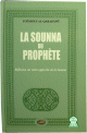 La Sounna du Prophete - Reflexion sur notre approche de la Sounna
